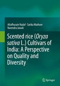 Cover: Scented rice (Oryza sativa L.) Cultivars of India: A Perspective on Quality and Diversity - Springer