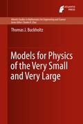 Cover: Models for Physics of the Very Small and Very Large - Atlantis Press