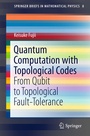 Cover: Quantum Computation with Topological Codes - Springer