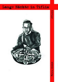 Abbildung von: Lange Nächte in Tiflis - adakia Verlag