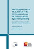 Cover: Proceedings of the 8th Ph.D. retreat of the HPI research school on service-oriented systems engineering - Universit&auml;tsverlag Potsdam
