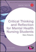 Cover: Critical Thinking and Reflection for Mental Health Nursing Students - Learning Matters Ltd