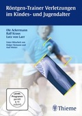 Cover: R&ouml;ntgen-Trainer Verletzungen im Kindes- und Jugendalter - Thieme