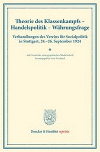 Abbildung von: Theorie des Klassenkampfs - Handelspolitik - Währungsfrage. - Duncker & Humblot