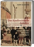 Cover: Das Konfessionelle Zeitalter - wbg Academic in Herder