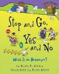 Cover: Stop and Go Yes and No - Millbrook Press (Tm)
