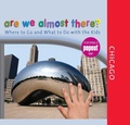 Cover: Are We Almost There? Chicago - Globe Pequot Press