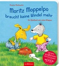 Cover: Moritz Moppelpo braucht keine Windel mehr (Jubil&auml;umstitel) - arsEdition