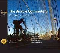 Enlarge image Cover: Bicycle Commuter's Pocket Guide - Falcon Press Publishing