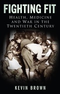Cover: Fighting Fit - The History Press Ltd