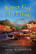 Cover: Better Get To Livin' - Kensington