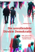 Cover: Die unvollendete Direkte Demokratie - Weber Verlag AG