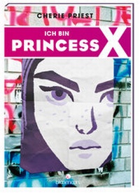 Enlarge image Cover: Ich bin Princess X - arsEdition