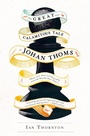 Cover: The Great and Calamitous Tale of Johan Thoms - The Friday Project Limited