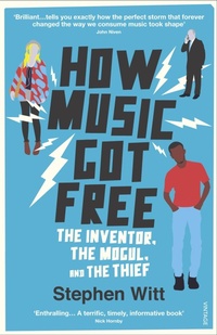 Enlarge image Cover: How Music Got Free - Vintage