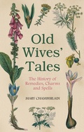 Cover: Old Wives' Tales - The History Press Ltd