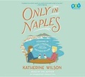 Cover: Only in Naples - Books on Tape