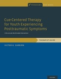 Cover: Cue-Centered Therapy for Youth Experiencing Posttraumatic Symptoms - Oxford University Press Inc