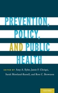Cover: Prevention, Policy, and Public Health - Oxford University Press Inc
