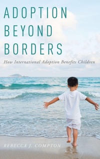 Enlarge image Cover: Adoption Beyond Borders - Oxford University Press Inc