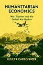 Cover: Humanitarian Economics - Oxford University Press