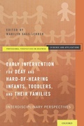 Cover: Early Intervention for Deaf and Hard-of-Hearing Infants, Toddlers, and Their Families - Oxford University Press Inc