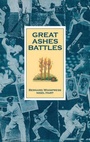 Cover: Great Ashes Battles - Andre Deutsch Ltd