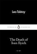 Cover: The Death of Ivan Ilyich - Penguin Classics