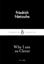 Cover: Why I Am so Clever - Penguin Classics