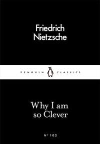 Enlarge image Cover: Why I Am so Clever - Penguin Classics