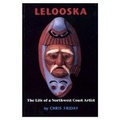 Cover: Lelooska - University of Washington Press