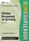 Cover: CIM Coursebook 01/02 Effective Management for Marketing - Butterworth-Heinemann