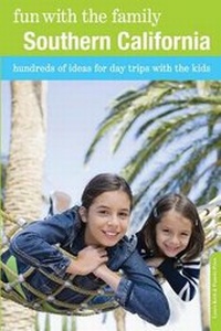 Enlarge image Cover: Fun with the Family Southern California - Globe Pequot Press
