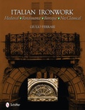 Cover: Italian Ironwork - Schiffer Publishing Ltd