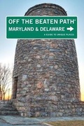 Cover: Maryland and Delaware Off the Beaten Path (R) - Globe Pequot Press