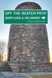 Abbildung von: Maryland and Delaware Off the Beaten Path (R) - Globe Pequot Press