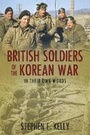 Cover: British Soldiers of the Korean War - The History Press Ltd