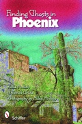 Cover: Finding Ghosts in Phoenix - Schiffer Publishing Ltd