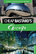 Cover: Cheap Bastard's (TM) Guide to Chicago - Globe Pequot Press