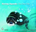 Cover: Saving Squeak - Schiffer Publishing Ltd