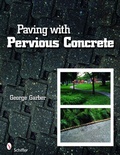 Cover: Paving with Pervious Concrete - Schiffer Publishing Ltd