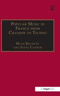 Cover: Popular Music in France from Chanson to Techno - Routledge