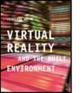 Cover: Virtual Reality and the Built Environment - Architectural Press