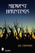 Cover: Midwest Hauntings - Schiffer Publishing Ltd