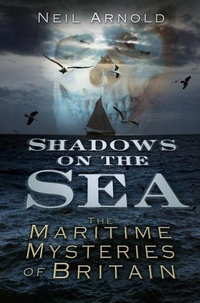Enlarge image Cover: Shadows on the Sea - The History Press Ltd