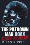 Cover: The Piltdown Man Hoax - The History Press Ltd