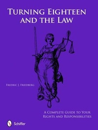 Abbildung von: Turning Eighteen and the Law - Schiffer Publishing Ltd