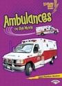 Cover: Ambulances on the Move - Lerner Publishing Group