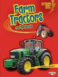 Enlarge image Cover: Farm Tractors on the Move - Lerner Publishing Group