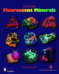 Abbildung von: Collecting Fluorescent Minerals - Schiffer Publishing Ltd